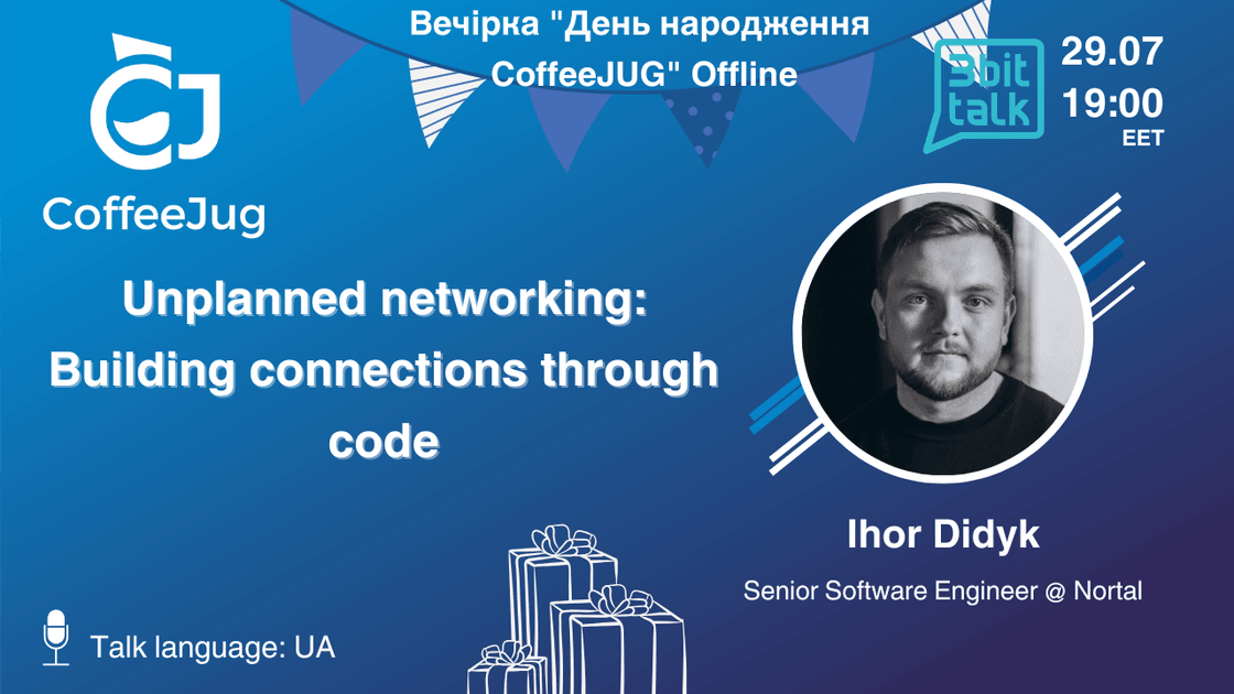 Offline Birthday Party: “Unplanned networking: Building connections through code” by CoffeeJug!